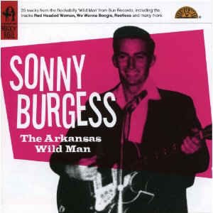 Burgess ,Sonny - The Arkansas Wild Man - Klik op de afbeelding om het venster te sluiten